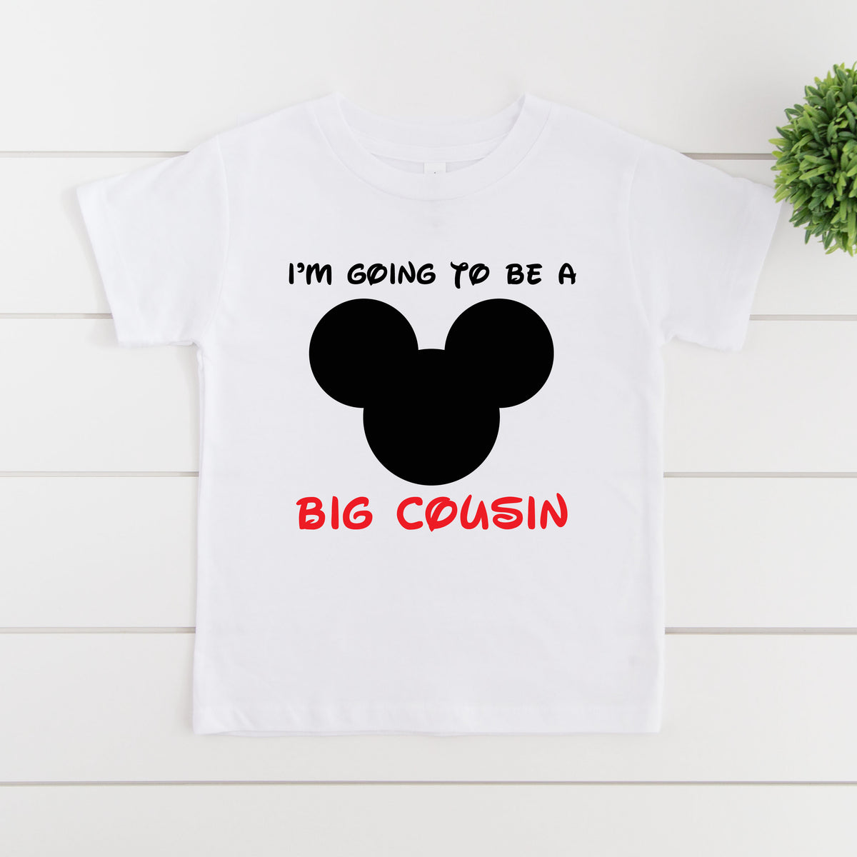 I&#39;m Going To Be A Big Cousin T-Shirt