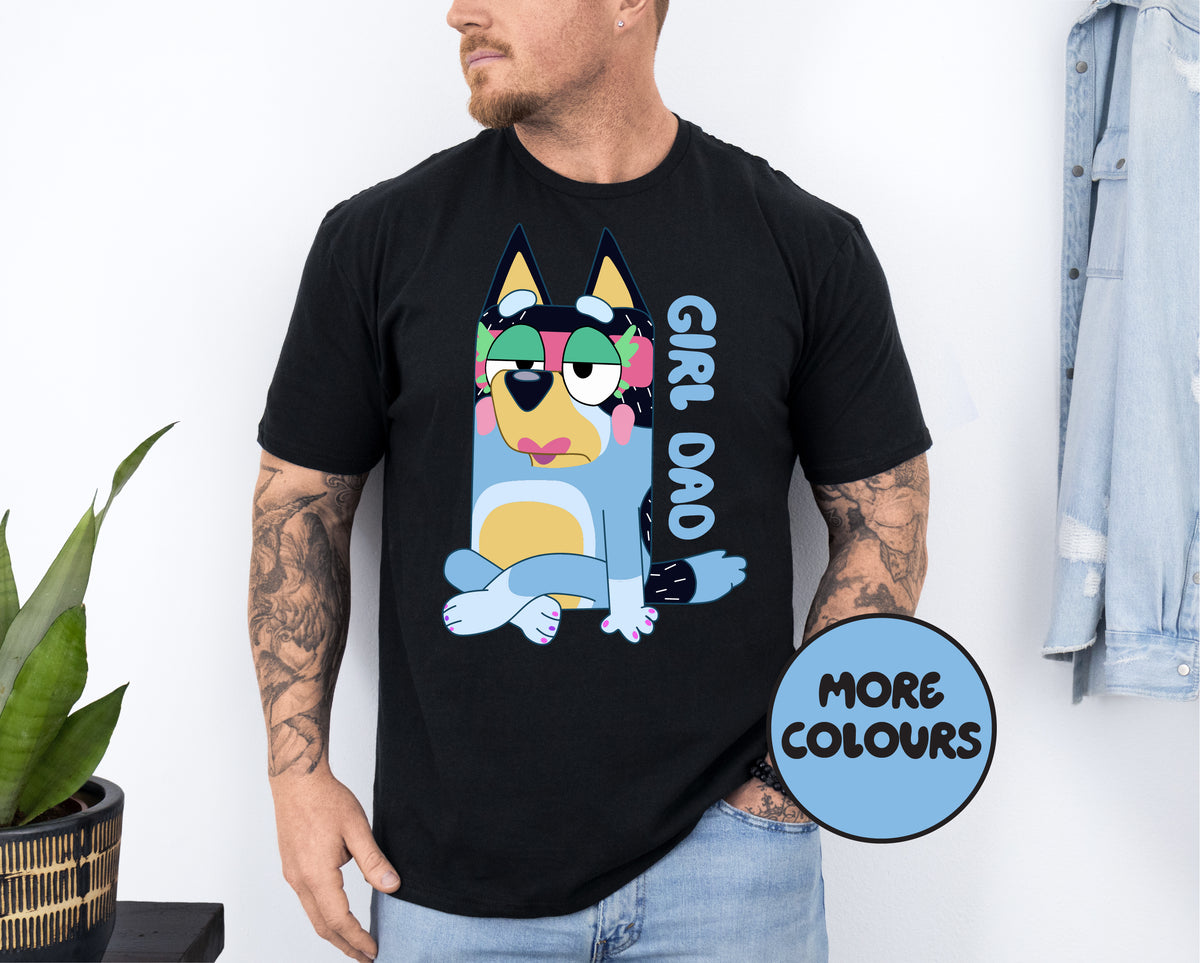 Girl Dad T-Shirt Featuring Bandit (Bluey&#39;s Dad)