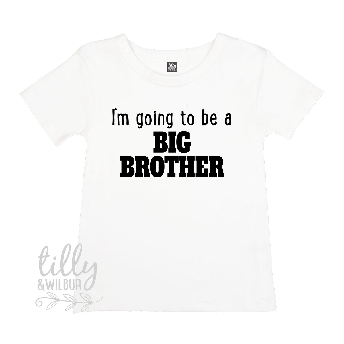 I&#39;m Going To Be A Big Brother T-Shirt