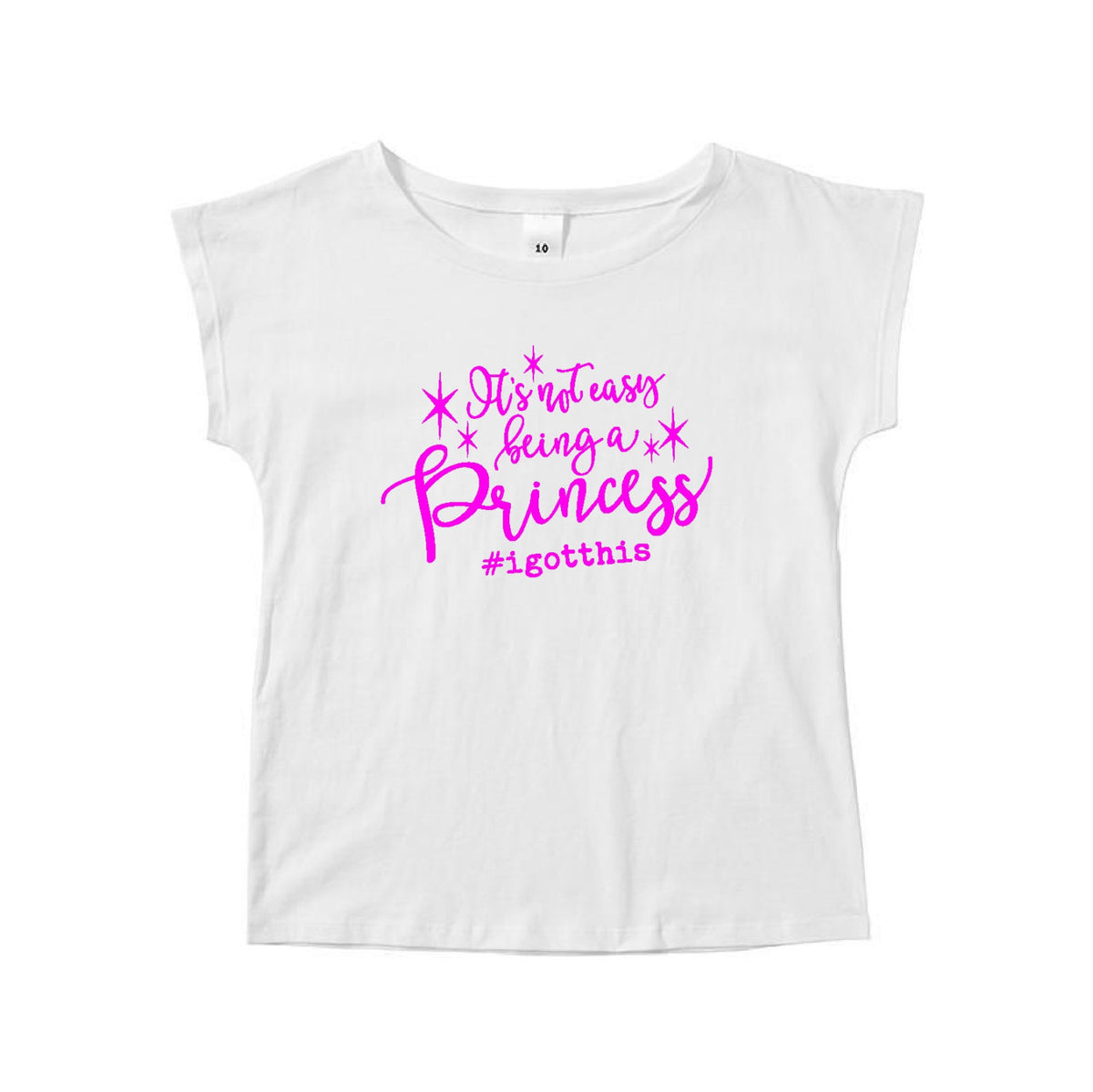 It&#39;s Not Easy Being A Princess #igotthis Girls T-Shirt, White Short Sleeve Cotton TShirt For Girls, Funny Gift, Princess Tee, G-W-SS-T