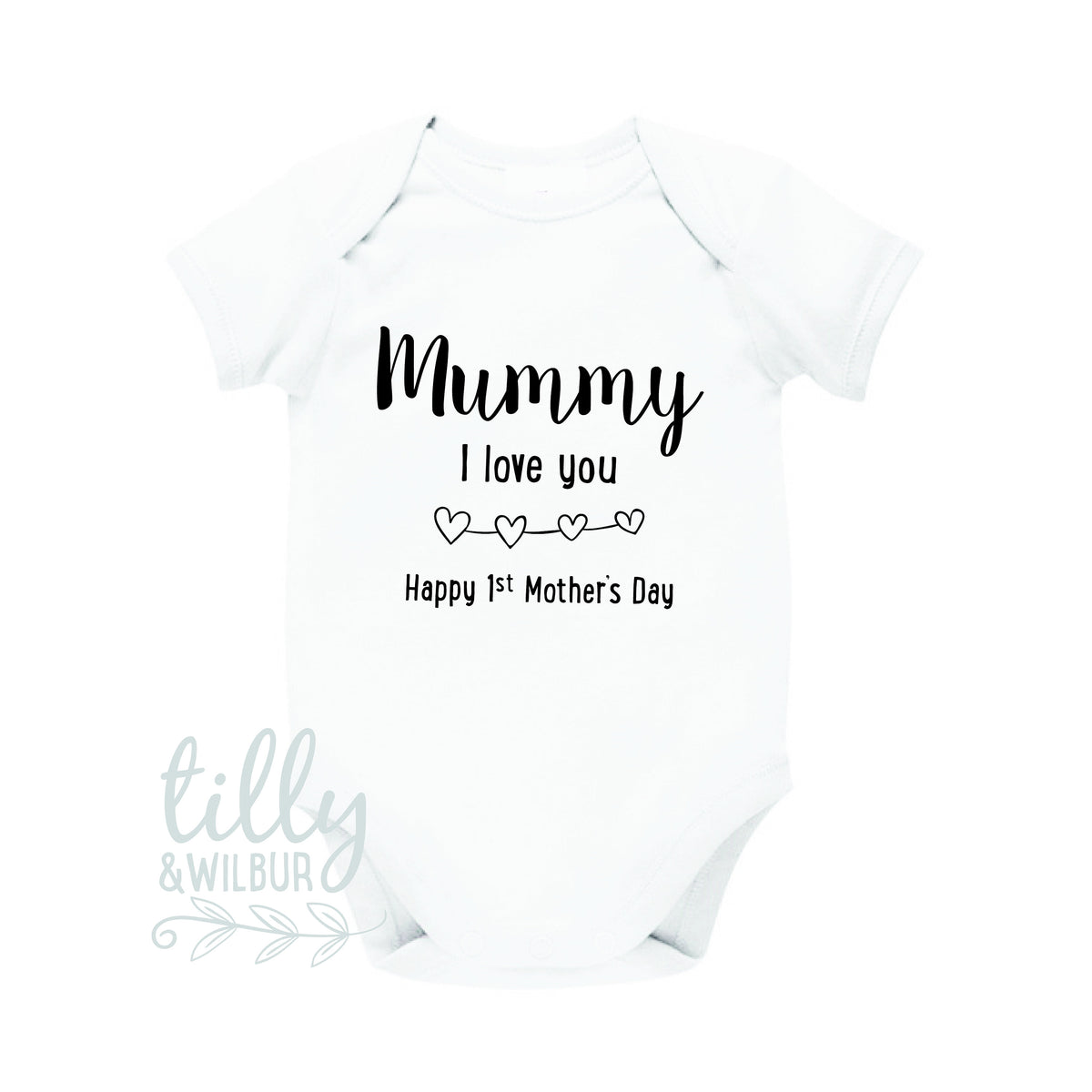 Mummy I Love You Happy 1st Mother&#39;s Day, Mother&#39;s Day Baby Bodysuit, First Mother&#39;s Day Outfit, Happy 1st Mothers Day, Baby Gift For Mummy