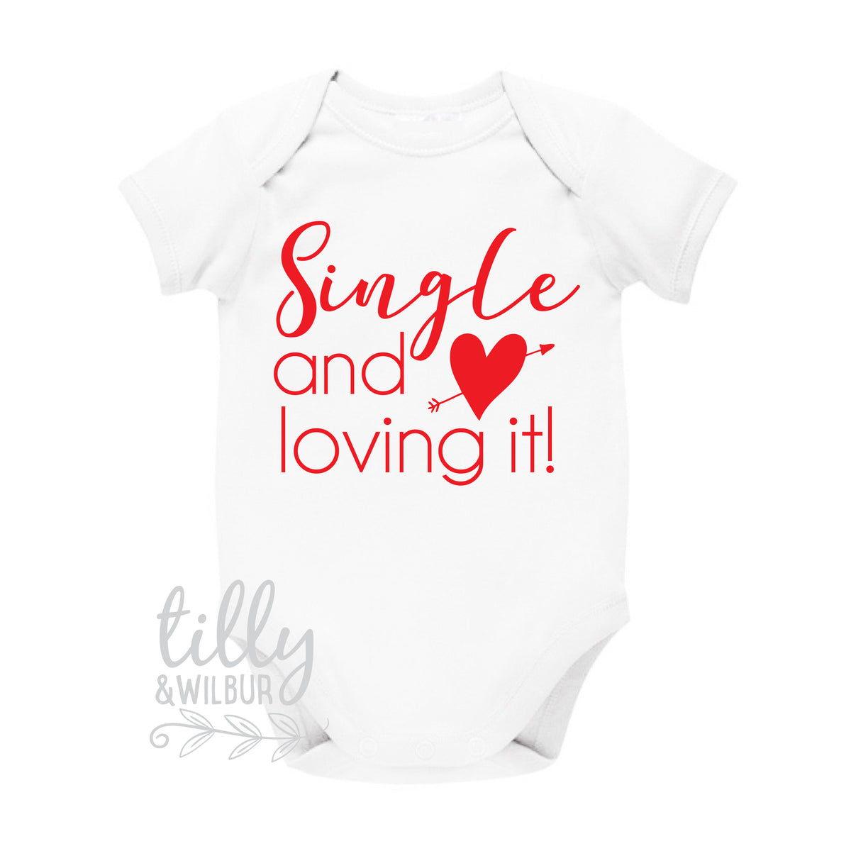 Single And Loving It Funny Baby Bodysuit, Valentine&#39;s Day Bodysuit, Valentine&#39;s Day Gift, Funny Baby Gift, 1st Valentine&#39;s Day, Hello Ladies