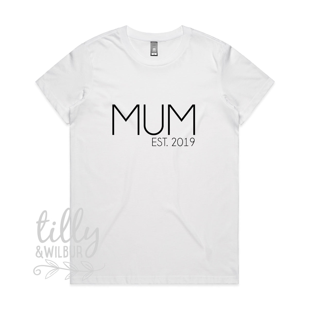 Mum Est 2019 Mother&#39;s Day T-Shirt, Personalised Mother&#39;s Day Gift, Mother&#39;s Day T-Shirt, 1st Mothers Day, First Mother&#39;s Day Gift, Mum Gift