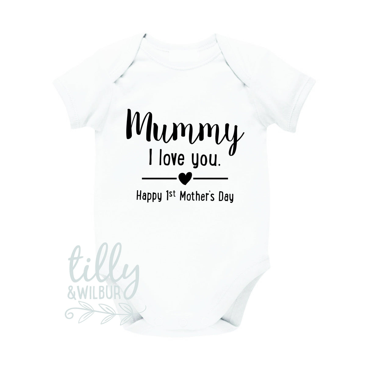 Mummy I Love You Happy 1st Mother&#39;s Day, Mother&#39;s Day Baby Bodysuit, First Mother&#39;s Day Outfit, Mother&#39;s Day Gift, Best Mummy Ever, Mum