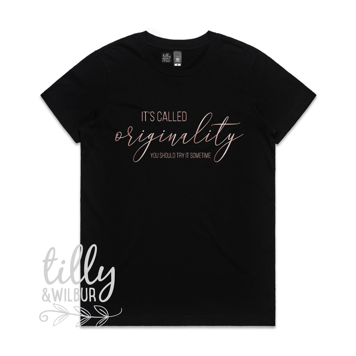 It&amp;#39;s Called Originality You Should Try It Some Time Women&amp;#39;s T-Shirt, Copy T-Shirt, Women&amp;#39;s Gift, Gift For Her, Her Birthday, Funny T-Shirt