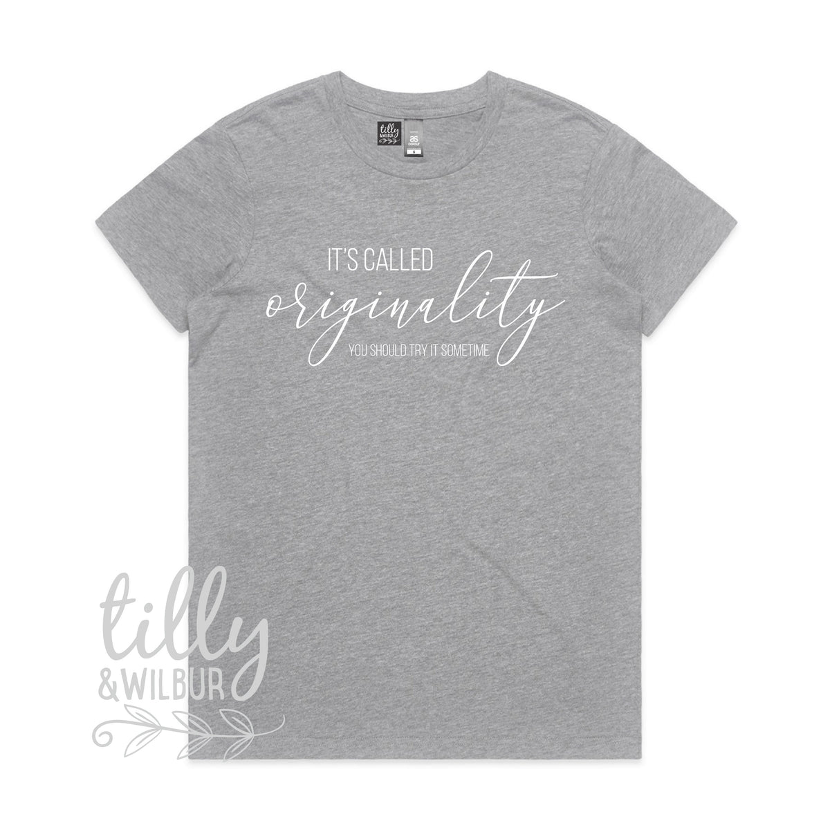 It&amp;#39;s Called Originality You Should Try It Some Time Women&amp;#39;s T-Shirt, Copy T-Shirt, Women&amp;#39;s Gift, Gift For Her, Her Birthday, Funny T-Shirt