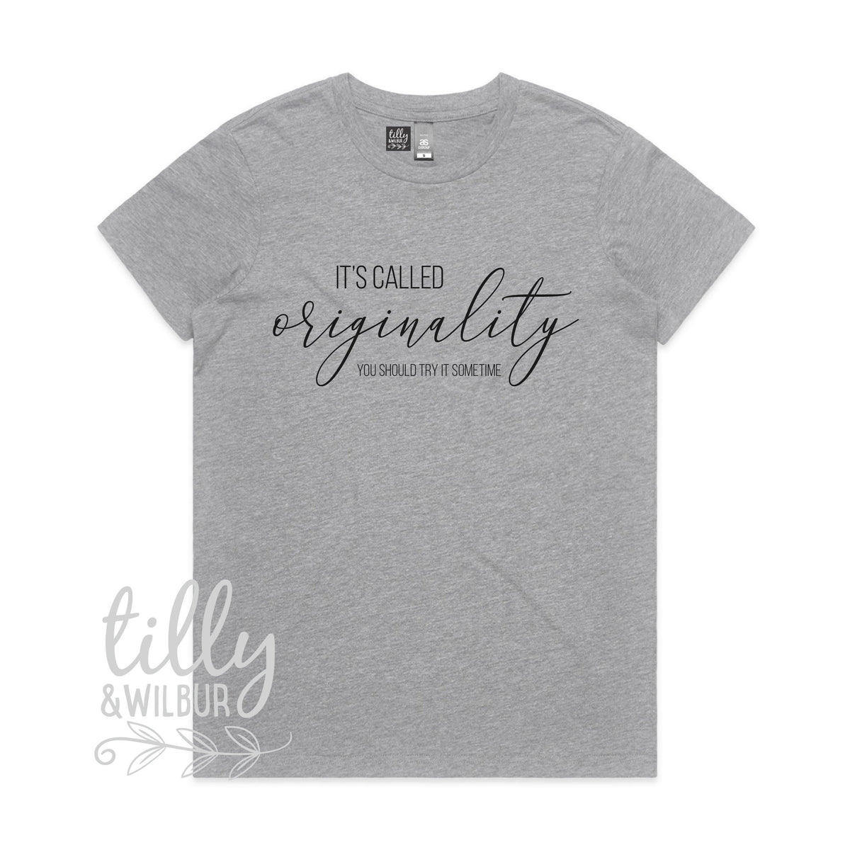 It&amp;#39;s Called Originality You Should Try It Some Time Women&amp;#39;s T-Shirt, Copy T-Shirt, Women&amp;#39;s Gift, Gift For Her, Her Birthday, Funny T-Shirt