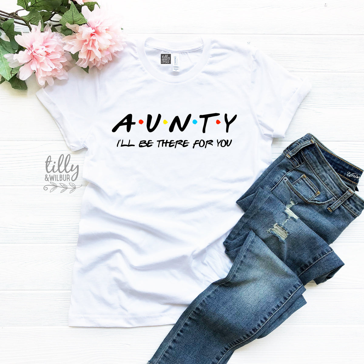 Aunty T-Shirt, Aunt T-Shirt, Auntie T-Shirt, Friends Inspired Design, I&amp;#39;ll Be There For You, Aunty-To-Be, Friends, Aunty Gift, Aunt Gift