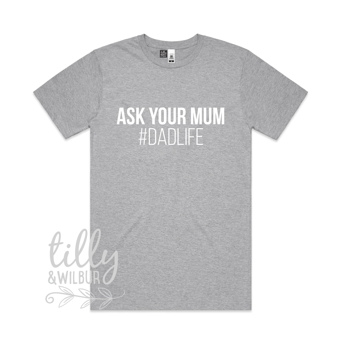 Ask Your Mum #Dadlife Men&amp;#39;s T-Shirt, I Love You Daddy Happy 1st Father&amp;#39;s Day, Father&amp;#39;s Day T-Shirt, Father&amp;#39;s Day Gift, Funny Dad T-Shirt