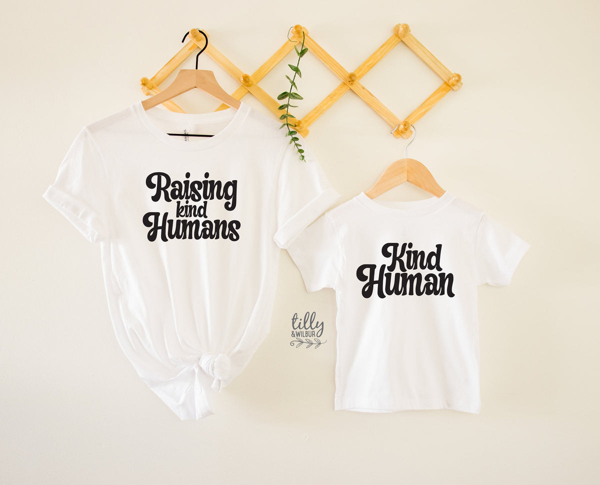 Raising Kind Humans T-Shirt, Kind Human T-Shirt, Raise Them Kind T-shirt, Mum T-Shirt, Raising Wildflowers, Kindness Shirt, Be Kind T-Shirt