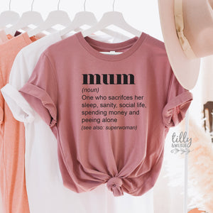 Mum Definition T-Shirt, Funny Mum T-Shirt, Motherhood Is A Walk In The Park T-Shirt, Funny Mum Tee, Mother&#39;s Day Gift, Funny Gift For Mum