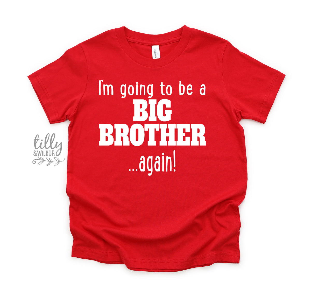 I&#39;m Going To Be A Big Brother... Again! Big Brother Again T-Shirt, Big Brother T-Shirt, Pregnancy Announcement, Sibling Shirt, Brother Tee