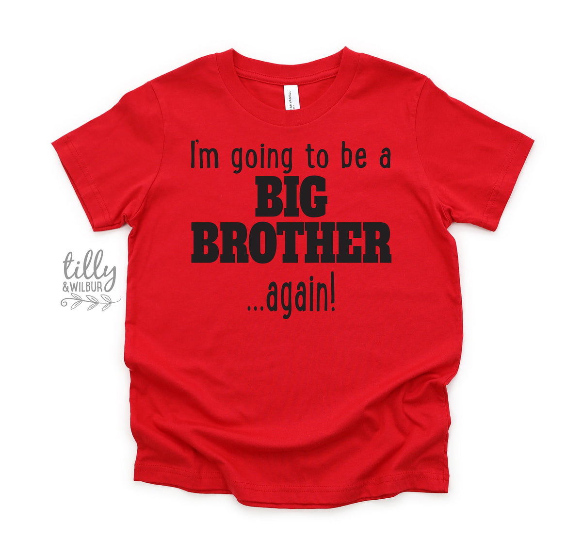 I&#39;m Going To Be A Big Brother... Again! Big Brother Again T-Shirt, Big Brother T-Shirt, Pregnancy Announcement, Sibling Shirt, Brother Tee