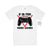 V Is For Video Games T-Shirt, V Is For Valentine's Day T-Shirt, Funny Valentine's Day T-Shirt, Funny Men's Valentine's Day T-Shirt, Gaming