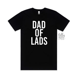 Dad Of Lads Men's T-Shirt, Father's Day T-Shirt, Father's Day Gift, Dad Of Boys, Dad Gift, Dad T-Shirt, Funny Dad T-Shirt, Son Gift To Dad