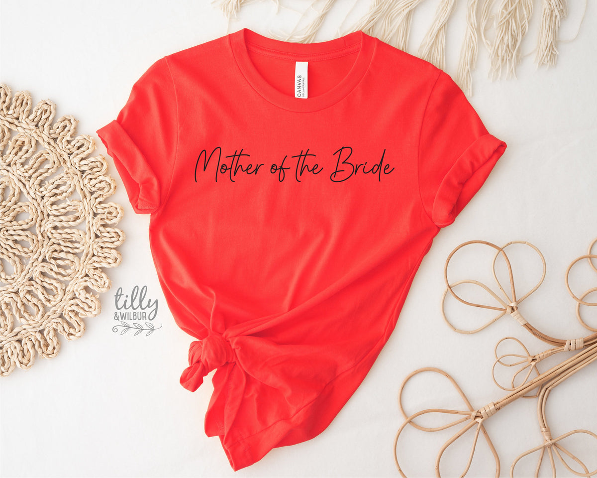 Mother Of The Bride T-Shirt, Bride Tribe T-Shirt, Bridesmaids T-Shirt, Matching Bridal Party Gifts, Wedding Gift, Hens Party Shirts, Groom