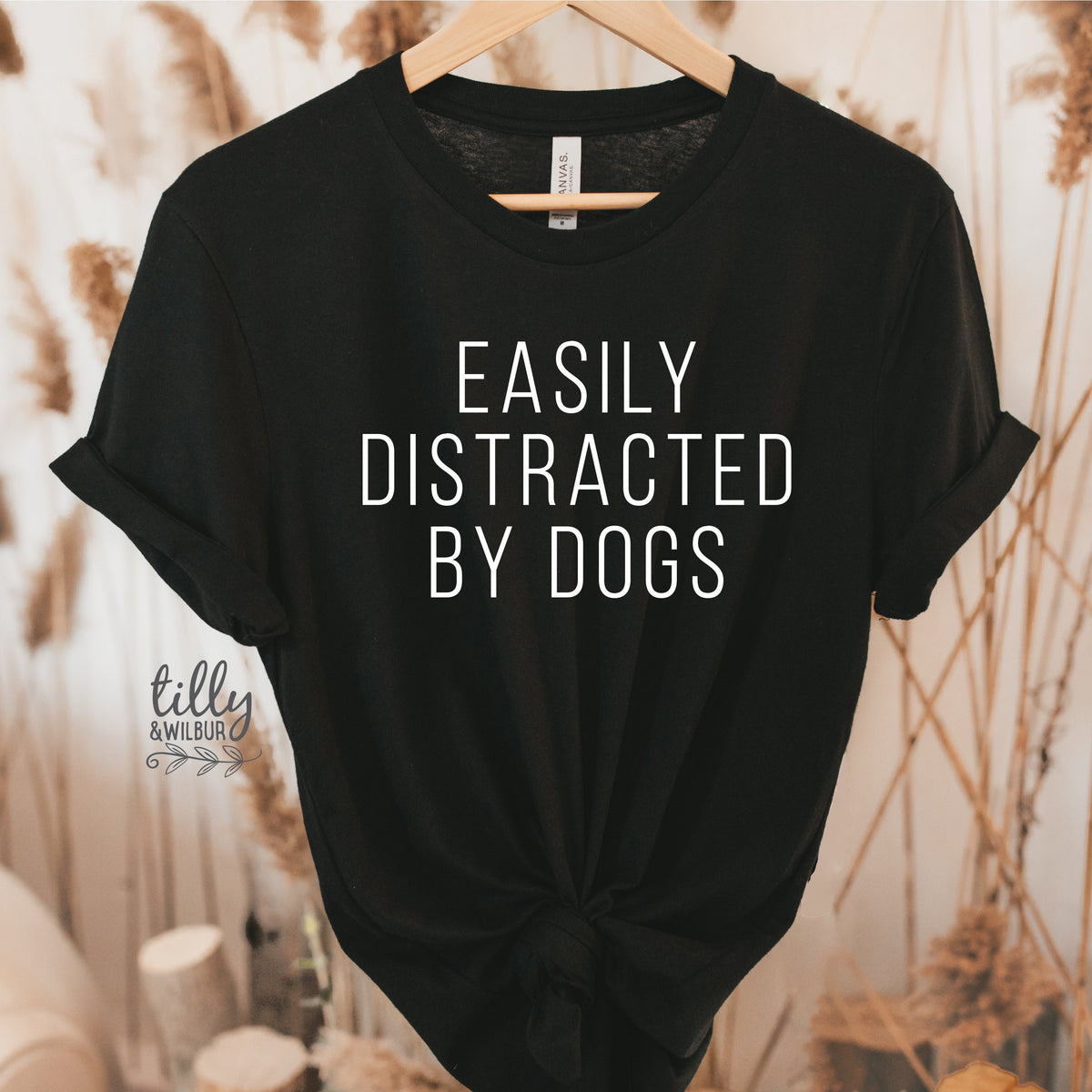 Dog Mama T-Shirt, Dog Mum T-Shirt, Easily Distracted By Dogs T-Shirt, Funny T-Shirt, I Love Dogs TShirt, Funny Women&#39;s T-Shirt, Gift For Her