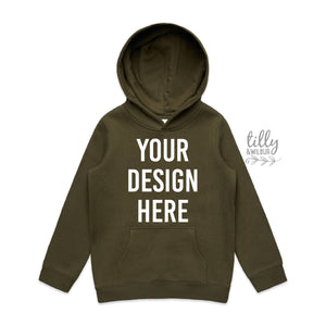 Kids Hoodie, Personalised Hoodie, Your Text Here Hoodie, Your Design Here, Birthday Hoodie, Big Brother Hoodie, Big Sister Hoodie, ARMY