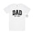 Dad Est T-Shirt, Gift For Dad, Father's Day T-Shirt, Funny Dad T-Shirt, New Dad T-Shirt, Baby Shower Gift, Birthday Gift, Christmas Gift