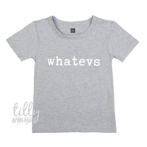 Whatevs Girl's T-Shirt